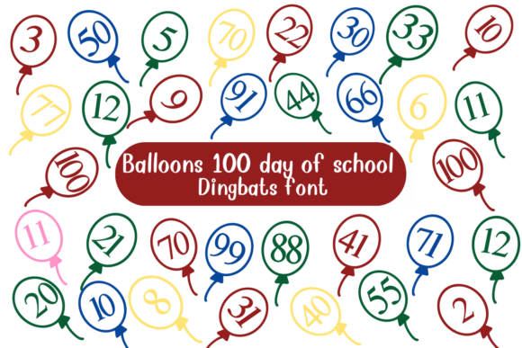 Download Balloons 100 Days of School Dingbat Font - Dingbat font Collection